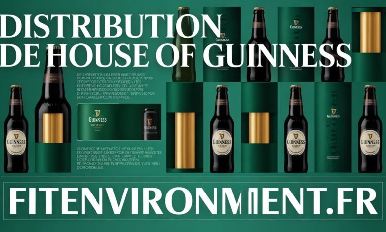 Distribution de House of Guinness